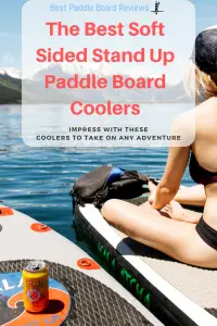 best soft sided paddle board cooler
