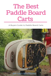 The Best Paddle Board Carts