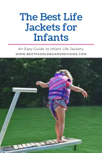 The Best Life Jackets for Infants - A guide to help find the best PFD for your kids